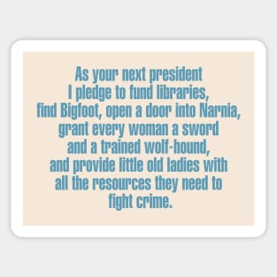 As Your Next President... Sticker